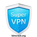 Super VPN 3.0.0 Crack Free Download